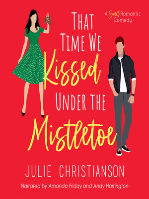 That Time We Kissed Under the Mistletoe - Audiobook